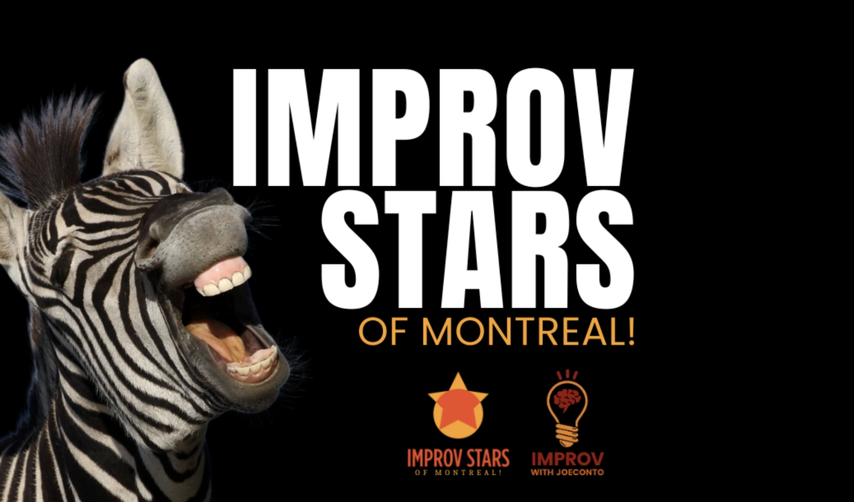 Designed graphic for Improv Stars of Montreal with a braying zebra and organizational logos